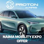 Proton e.MAS 7 NAIMA Mobility Expo Offers Announced