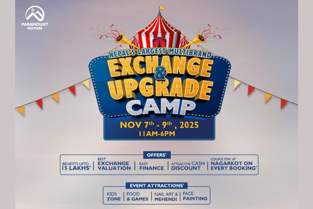 Paramount Motors to Host ‘Exchange & Upgrade Camp 2025’ from November 7 — Benefits Up to NPR 15 Lakhs
